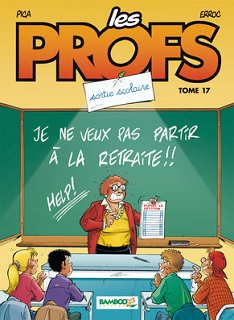 Les Profs T17 (Erroc, Pica, Léturgie, Guénard) – Bamboo – 10,60€