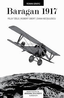 Baragan 1917 (Tzele, Obert, Necsulescu) – Auto-édition – 35RON