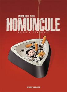 Homuncule Autopsie d’un Nobody (Monsieur Le Chien) – Fluide Glacial – 16€