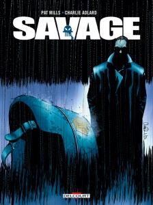 Savage (Mills, Adlard) – Delcourt – 17,95€