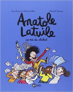 Anatole Latuile, le roi du chahut (Devaux, Didier, Muller) – BD Kids – 9,95€