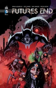 Futures End T1 (Collectif) – Urban Comics – 22,50€