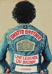 Ghetto Brother : Une légende du Bronx (Voloj, Ahlering) – Steinkis – 19,95€