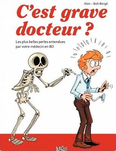 C’est grave docteur ? (Alan, Guilbert, Bergé) – Jungle – 10,45€