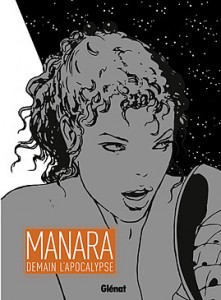 Demain l’Apocalypse (Manara) – Glénat – 19,50€