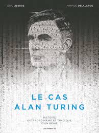Le cas Alan Turing (Liberge, Delalande) – Les Arènes – 18€