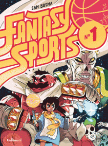 Fantasy Sports T1  (Bosma) – Gallimard – 14€50