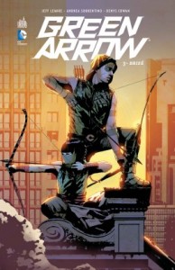 Green Arrow T3 (Lemire, Sorrentino, Cowan) – Urban Comics – 14 €