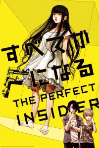 The perfect Insider (Studio:A-1 pictures)