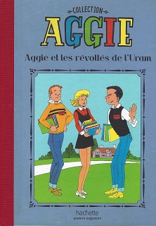Aggie et les révoltés de l’URAM (Blonay, Al. G.) – Hachette – 0€