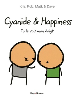 Cyanide & Happiness (Kris, Rob, Matt, Dave) – Hugo & Cie – 14,95€