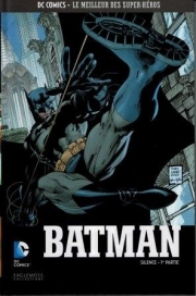 DC Comics – Le meilleur des Super-héros T1 – Batman – Silence 1ère partie (Loeb, Lee) – Eaglemoss – 3,99€