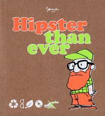 Hipster than ever (James) – Jungle – 12,50€