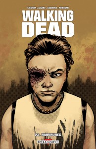 Walking dead T23 (Kirkman, Adlard, Gaudiano) – Delcourt – 14,95€