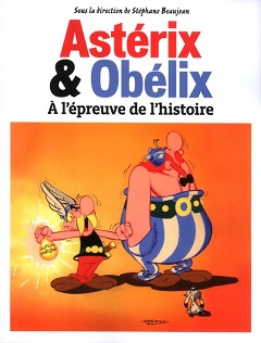 Astérix & Obélix à l’épreuve de l’histoire (Beaujean, collectif) – Pop Corn Editions – 11,90€