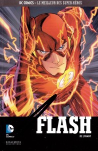 DC Comics – Le meilleur des Super-héros T10 – Flash – De l’avant (Buccellato, Manapul) – Eaglemoss – 12,99€