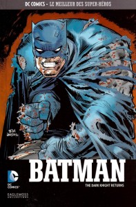 DC Comics – Le meilleur des Super-héros T5 – Batman – The Dark Knight Returns (Miller, Janson) – Eaglemoss – 12,99€
