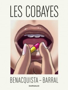 Les Cobayes (Benacquista, Barral) – Dargaud – 17,95€