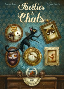 Facéties de Chats (Perez, Lacombe) – Editions Margot – 14,90€