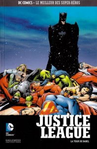 DC Comics – Le meilleur des Super-héros T6 – Justice League – La tour de Babel (Waid, Porter, Raimondi, Scott) – Eaglemoss – 12,99€