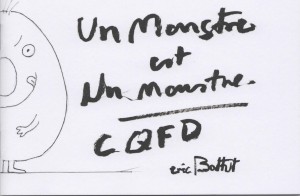 Un monstre est un monstre CQFD (Battut) – La poule qui pond – 3€