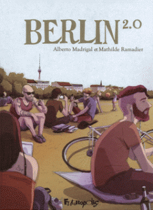 Berlin 2.0 (Madrigal, Ramadier) – Futuropolis – 18€