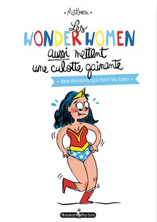 Les wonderwomen aussi mettent une culotte gainante (Mathou) – Monsieur Pop Corn – 12€