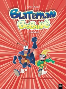 Blateman & Bobine T1 (Tarek, Vhenin) – Tartamudo – 12€