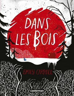 Dans les bois (Caroll) – Casterman – 22€