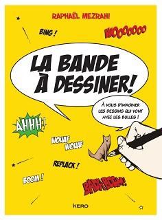 La bande à dessiner (Mezrahi) – Kero – 15,90€