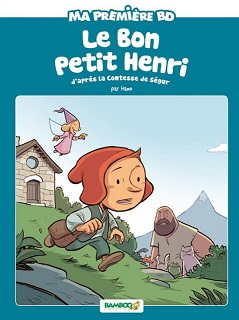 Le Bon petit Henri (Comtesse de Ségur, Hamo) – Bamboo – 10,60€