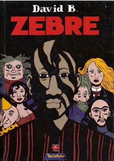 Zèbre (David B.) – Tartamudo – 14€