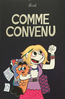 Comme convenu T1 (Laurel) – Auto-édition – 27€