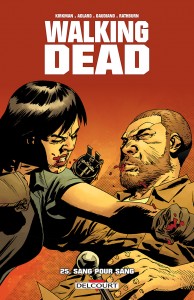 Walking Dead T25 (Kirkman, Adlard, Gaudiano) – Delcourt – 14,95€