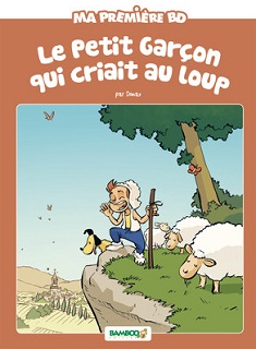 Le petit garçon qui criait au loup (Domas, Beney, Bonino) – Bamboo – 10,60€