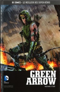 DC Comics – Le meilleur des Super-héros T12 – Green Arrow – machine à tuer (Lemire, Sorrentino) – Eaglemoss – 12,99€