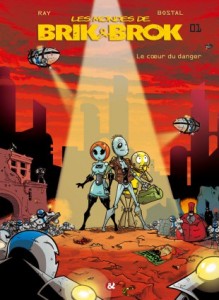 Les mondes de Brik & Brok T1 (Ray, Bostal) – Cerises & Coquelicots – 15 €