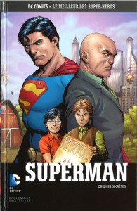 DC Comics – Le meilleur des Super-héros T13 – Superman – origines secrètes (Johns, Frank) – Eaglemoss – 12,99€