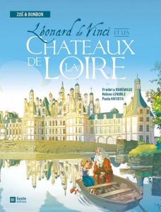 Leonard De Vinci et les chateaux de la Loire- Cover