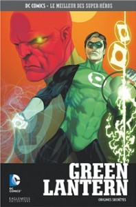 DC Comics – Le meilleur des Super-héros T15 – Green Lantern – origines secrètes (Johns, Reis) – Eaglemoss – 12,99€