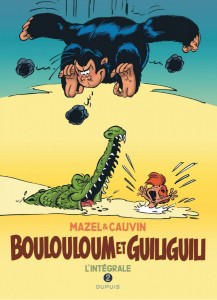 Boulouloum et Guiliguili, Intégrale T2 (Cauvin, Mazel) – Dupuis – 28€