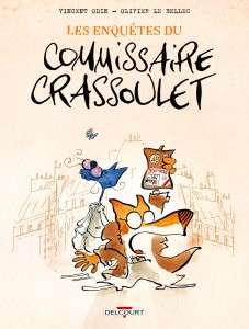 Les enquêtes du commissaire Crassoulet (Odin, Le Bellec) – Delcourt – 12,50€