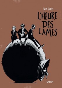 L’heure des lames (Davis) – Warum – 20€