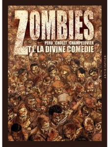 Zombies T1 (Péru, Cholet, Champelovier) – Soleil – 14,50 €