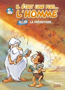 Il était une fois l’homme T1 (Gaudin, Barbaud, Minte, Hadjiyannakis) – Soleil – 10,95€