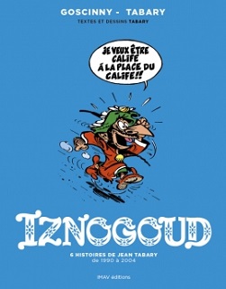 Intégrale Iznogoud – de 1990 à 2004 (Tabary) – IMAV Editions – 29,90€