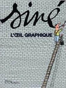 Siné, l’oeil graphique (Forcadell) – Editions de La Martinière – 29,90€