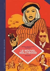 petite-bedetheque-savoirs-tome-7-nouvel-hollywood-d-easy-rider-a-apocalypse-now