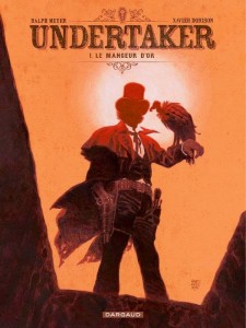 Undertaker T1 (Dorison, Meyer) – Dargaud – 13,99€