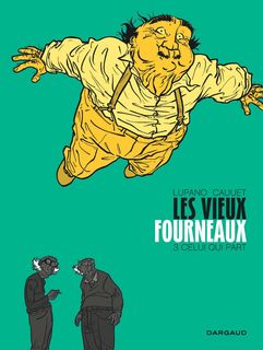 Les vieux fourneaux T3 (Lupano, Cauuet) – Dargaud – 11,99 €